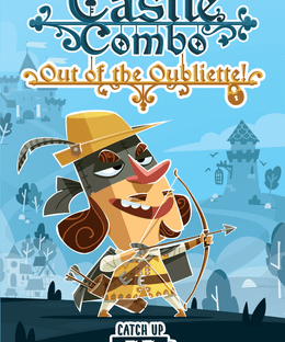 Castle Combo: Out of the Oubliette!