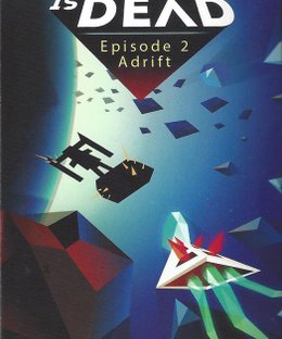 The Captain Is Dead: Episode 2 – Adrift