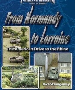 Command Decision: Test of Battle – From Normandy to Lorraine: The American Drive to the Rhine