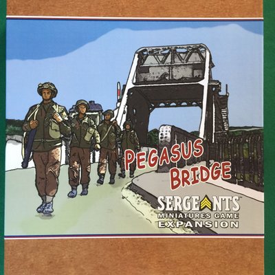 Sergeants Miniatures Game: Pegasus Bridge Expansion
