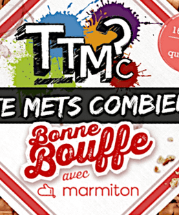TTMC: Tu te mets combien? – Bonne Bouffe avec Marmiton