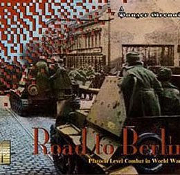 Road to Berlin: Platoon Level Combat in World War II – A Panzer Grenadier Game