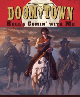 Doomtown: Hell's Comin' With Me