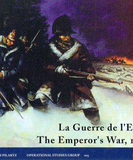 La Guerre de l'Empereur: The Emperor's War, 1805-1815