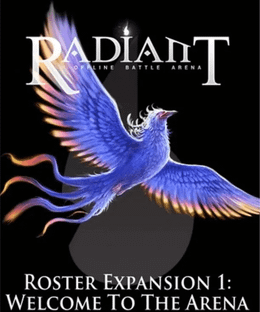 Radiant: Roster Expansion #1 – Welcome to the Arena