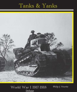 Tanks & Yanks: World War I 1917-1918 – Deluxe Edition