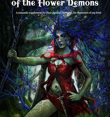 The Courtship of the Flower Demons: A Romantic Supplement for Four Against Darkness
