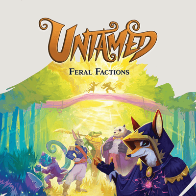 Untamed: Feral Factions