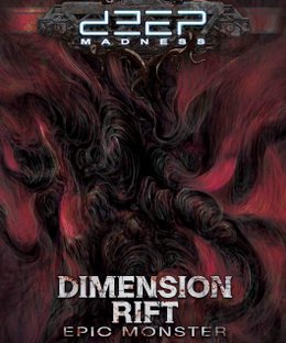 Deep Madness: Dimension Rift Epic Monster