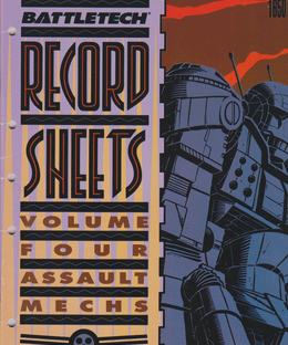 BattleTech Record Sheets Volume Four: Assault 'Mechs