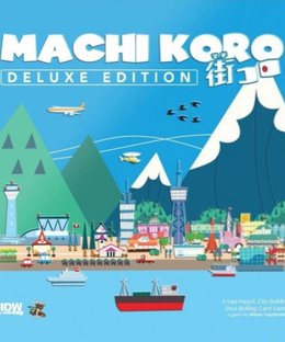 Machi Koro: Deluxe Edition
