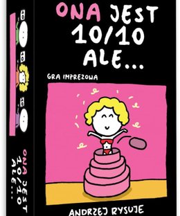 Ona jest 10 na 10, ale...