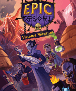 Epic Resort: Villain's Vacation