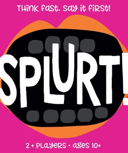 Splurt!