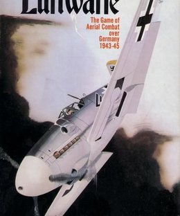 Luftwaffe: The Game of Aerial Combat Over Germany 1943-45