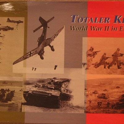 Totaler Krieg! World War II in Europe