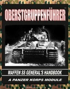 Oberstgruppenfuhrer: Waffen SS General's Handbook – A Panzer Korps Module