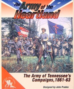 The Army of the Heartland: The Army of Tennessee's Campaigns, 1861-1863