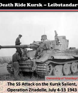 Death Ride Kursk: Leibstandarte