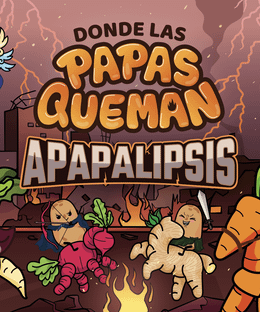 Donde Las Papas Queman: APAPALIPSIS