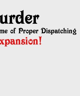 Polite Murder: Vile Fiends Expansion!