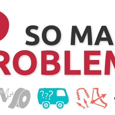 So Many Problems: Your Mission