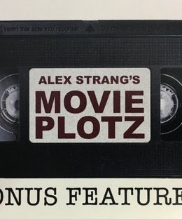 Movie Plotz: Bonus Features
