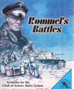 Rommel's Battles: Scenarios for the Clash of Armor Rules System