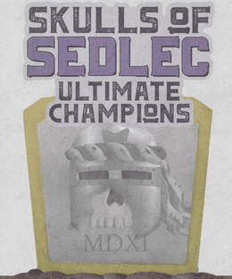 Skulls of Sedlec: Ultimate Champions