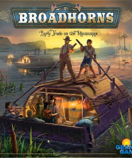 Broadhorns: Early Trade on the Mississippi
