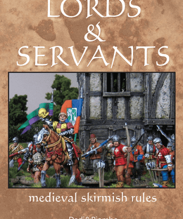 Lords & Servants: Medieval Skirmish Rules