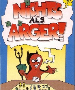 Nichts als Ärger!
