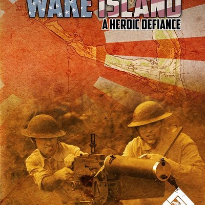 Wake Island: A Heroic Defiance