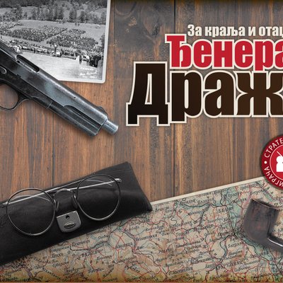 Za kralja i otadžbinu: Đeneral Draža
