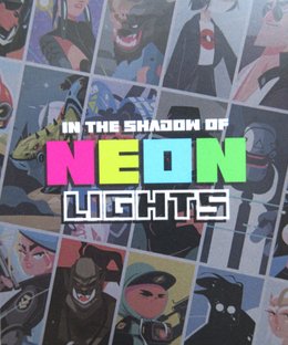 In the Shadow of Neon Lights