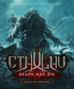 Cthulhu: Death May Die – Fear of the Unknown