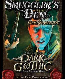 A Touch of Evil: Dark Gothic – Smuggler's Den Game Supplement