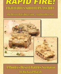 Rapid Fire!: Lightfoot's Southern Assault – The Desert Rat's Diversion: 23rd October 1942 – A Monty's Desert Battles Scenario