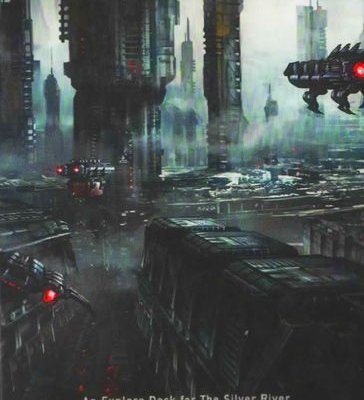 The Silver River: Industrial Outposts