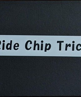 Ride Chip Trick