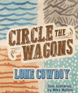 Circle the Wagons: Lone Cowboy