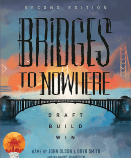 Bridges to Nowhere 2nd Edition