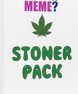 What Do You Meme?: Stoner Expansion Pack