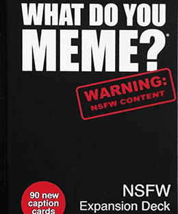 What Do You Meme?: NSFW Expansion Deck