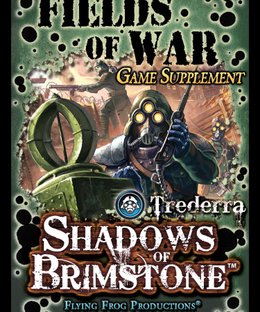 Shadows of Brimstone: Fields of War Game Supplement
