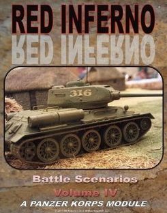 Red Inferno: Battle Scenarios – Volume IV: A Panzer Korps Module