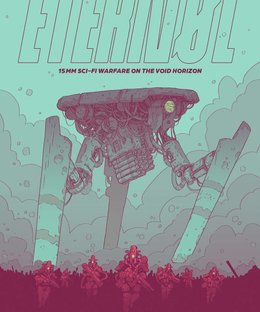Eternøl: 15mm Sci-Fi warfare across the Void Horizon