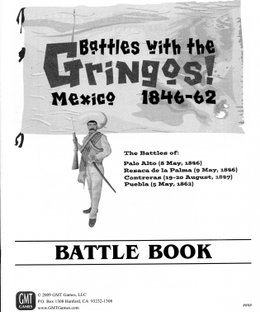Battles with the Gringos, Mexico 1846-62