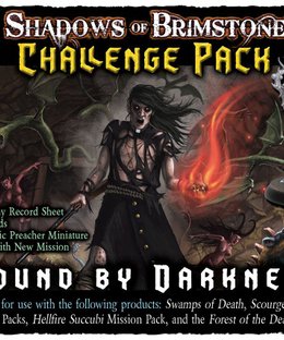 Shadows of Brimstone: Challenge Pack #1 – Bound by Darkness
