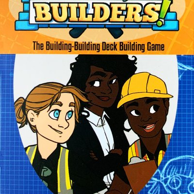 Builders!: The Building-Building Deck Building Game